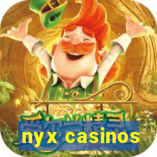 nyx casinos